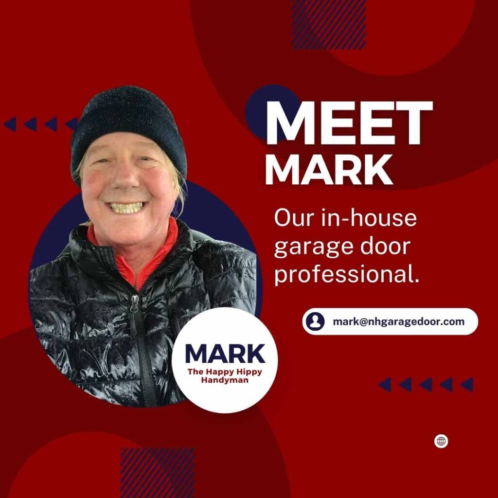 Meet Mark Garage Door Opener Repair Man Seacoast New Hampshire